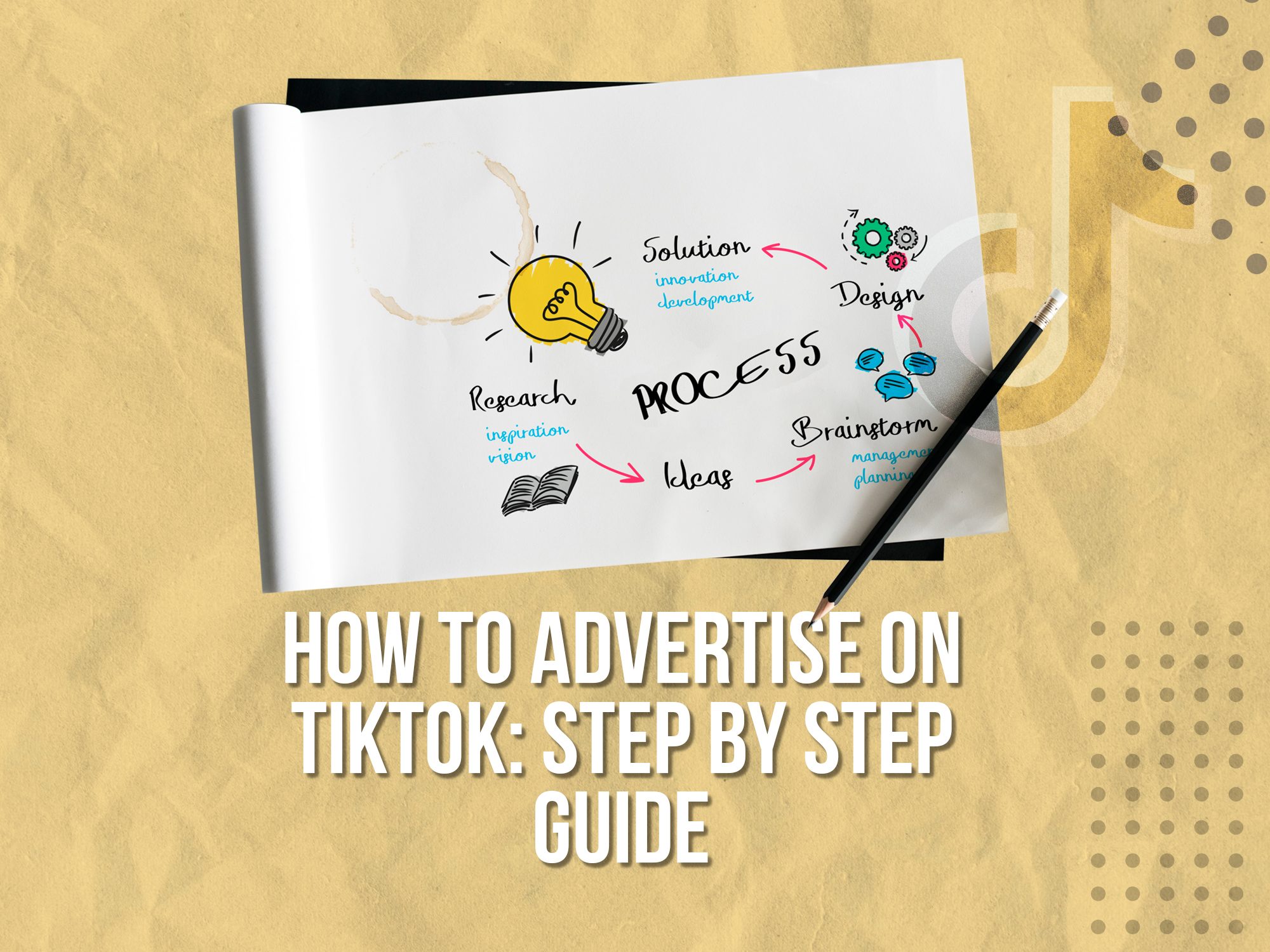 How to Advertise on TikTok: Step By Step Guide
