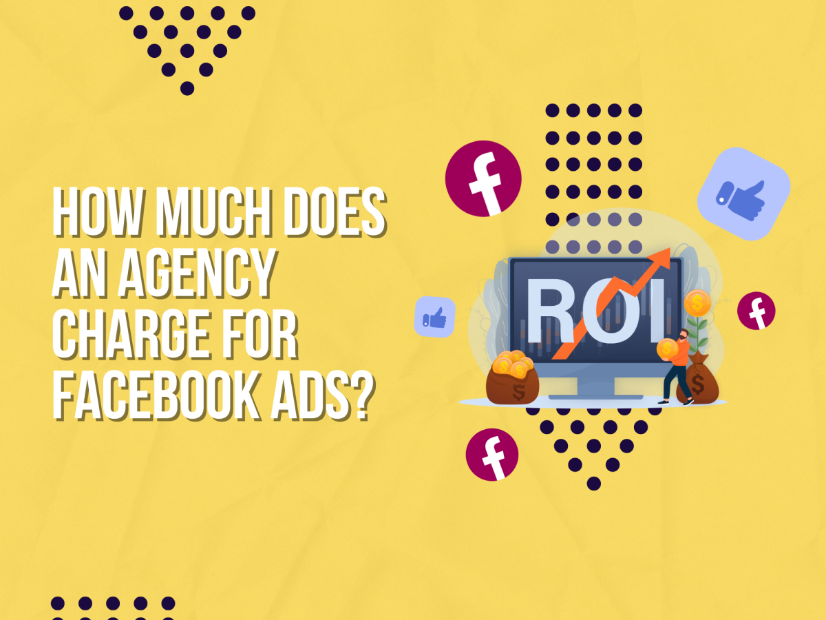 How Much Does an Agency Charge for Facebook Ads?